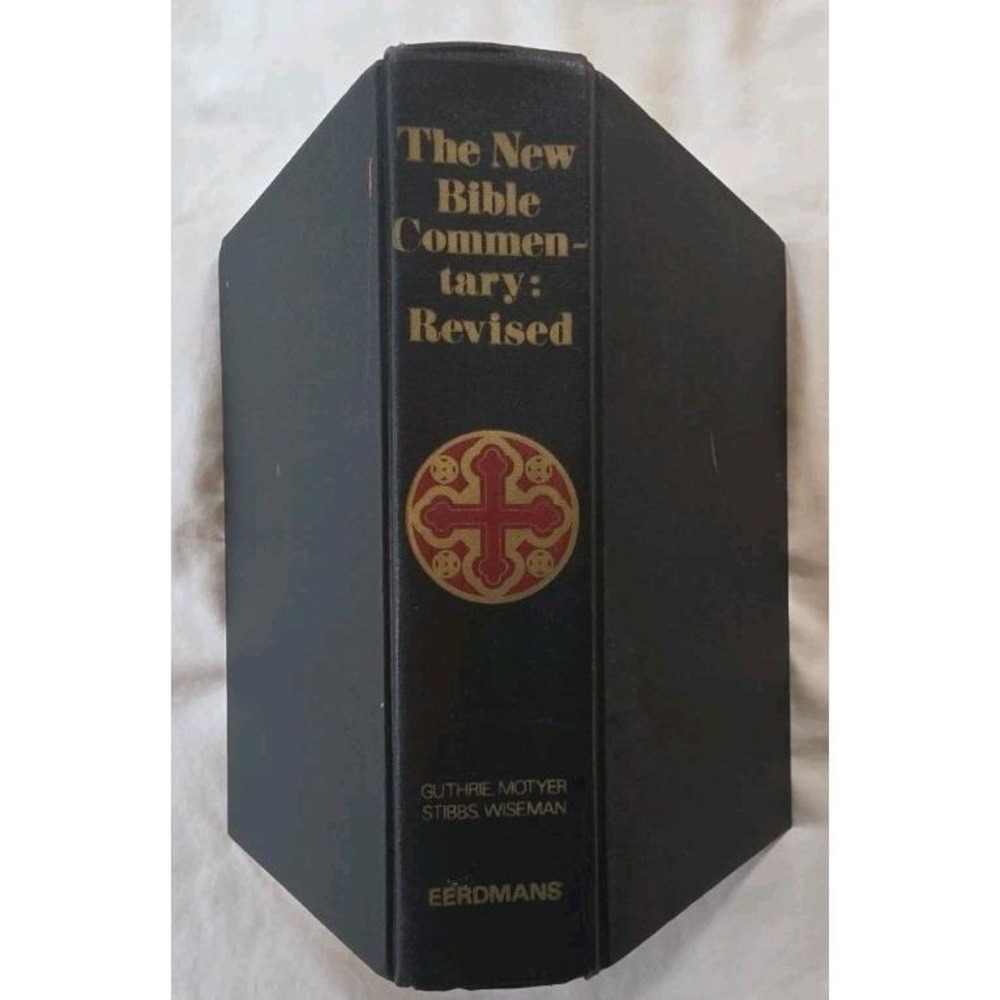 The New Bible Commentary Revised 1970 Eerdmans Hardcover Guthrie Motyer Stibbs